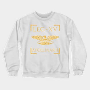 Legio XV Apollinaris SPQR Eagle Emblem Roman Legion Crewneck Sweatshirt